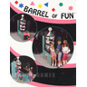 Barrel of Fun