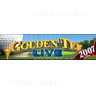 Golden Tee Live 2007 Arcade Machine - Banner