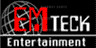 EM-Teck Entertainment