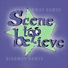 Scene to Believe